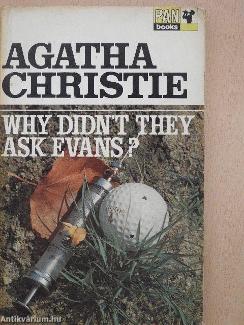 Why Didn't They Ask Evans?