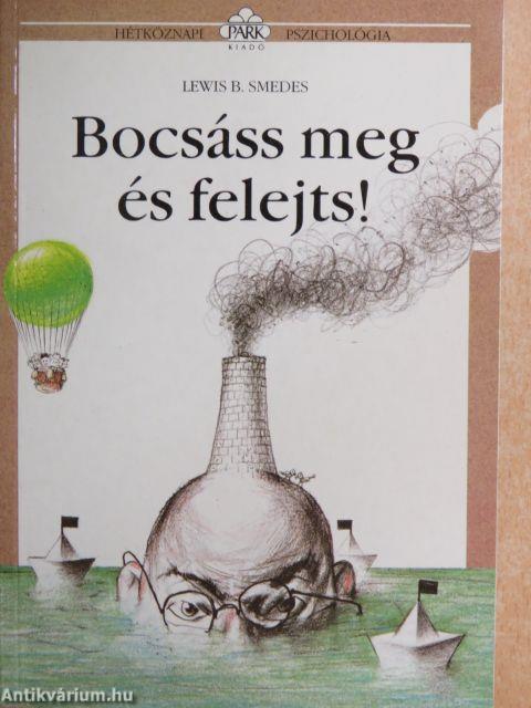 Bocsáss meg és felejts!