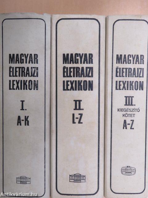 Magyar Életrajzi Lexikon I-III.