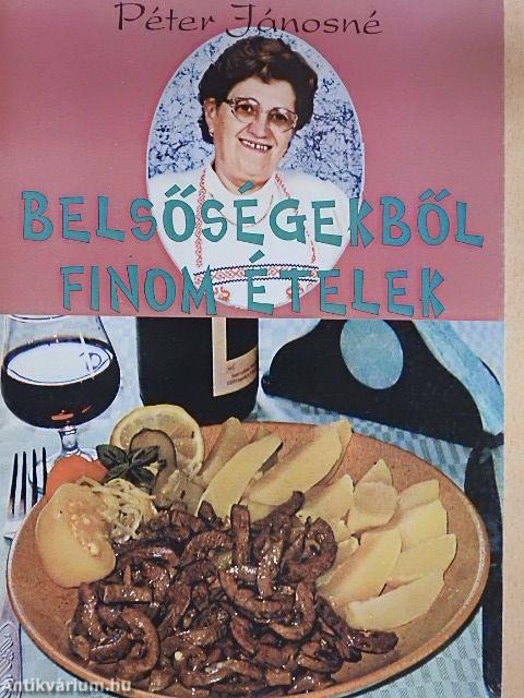 Belsőségekből finom ételek