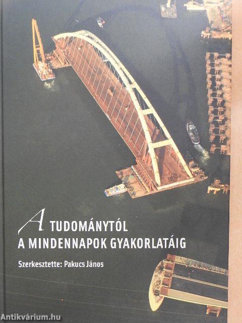 A tudománytól a mindennapok gyakorlatáig