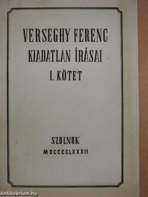 Verseghy Ferenc kiadatlan írásai I.