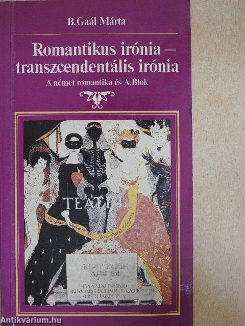 Romantikus irónia - transzcendentális irónia