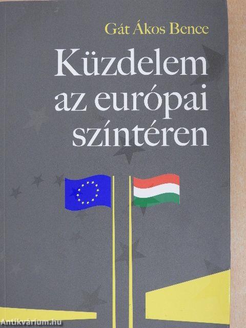 Küzdelem az európai színtéren