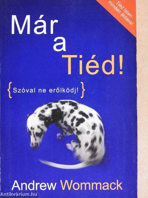 Már a Tiéd!