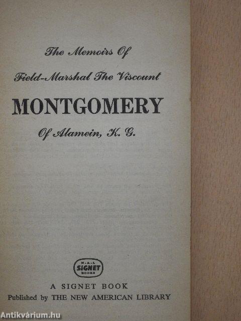 The Memoirs of Field-Marshal the Viscount Montgomery of Alamein, K.G.