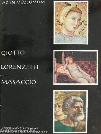 Giotto, Lorenzetti, Masaccio