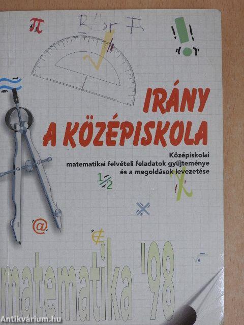 Irány a középiskola - Matematika '98