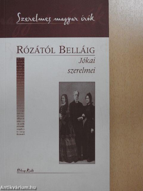 Rózától Belláig