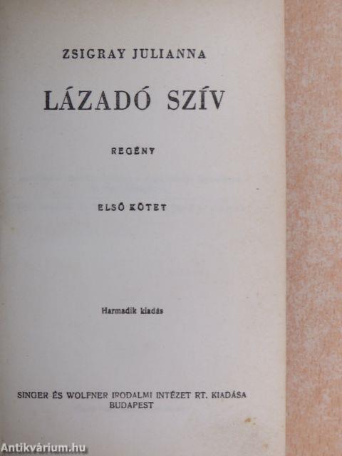 Lázadó szív I-II.