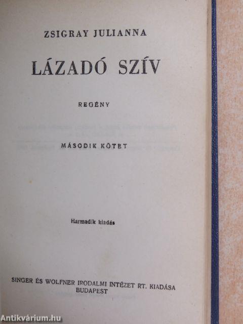 Lázadó szív I-II.