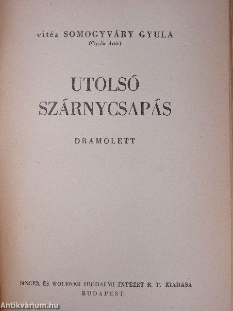 Virrasztó a ködben/Utolsó szárnycsapás/A virágember/A fiú nem üthet vissza