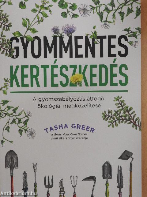 Gyommentes kertészkedés