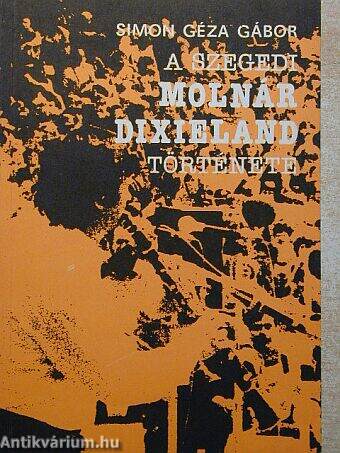 A szegedi Molnár Dixieland története
