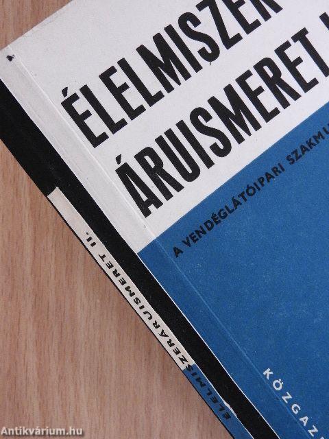 Élelmiszeráruismeret II.