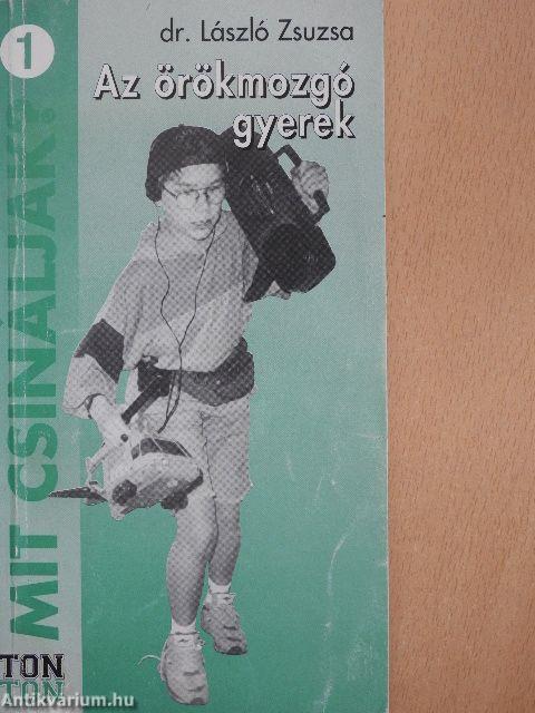 Az örökmozgó gyerek