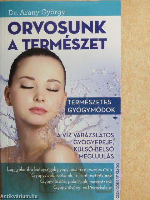 Orvosunk a természet