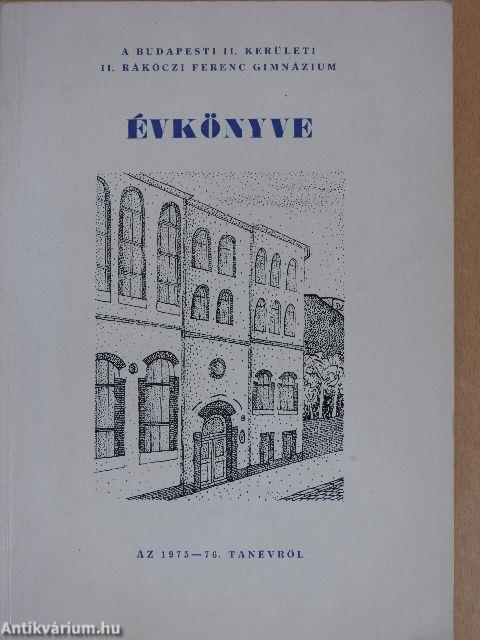 A Budapesti II. Kerületi II. Rákóczi Ferenc Gimnázium Évkönyve az 1975-76. tanévről