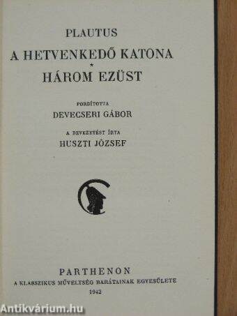 A hetvenkedő katona/Három ezüst