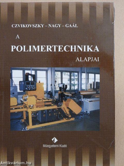 A polimertechnika alapjai