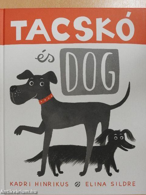 Tacskó és dog