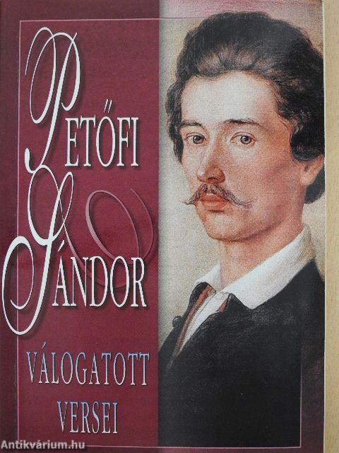 Petőfi Sándor válogatott versei