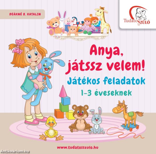 Anya, játssz velem!