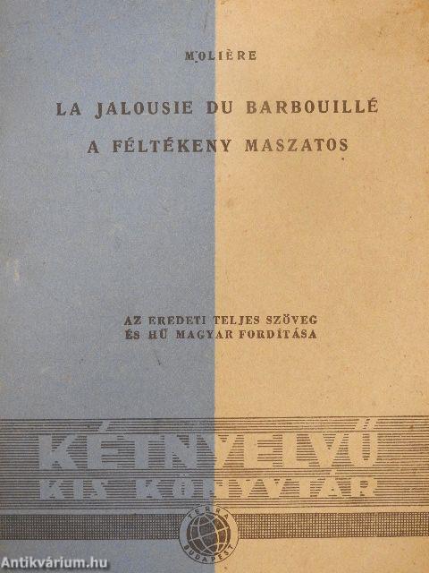 A féltékeny maszatos