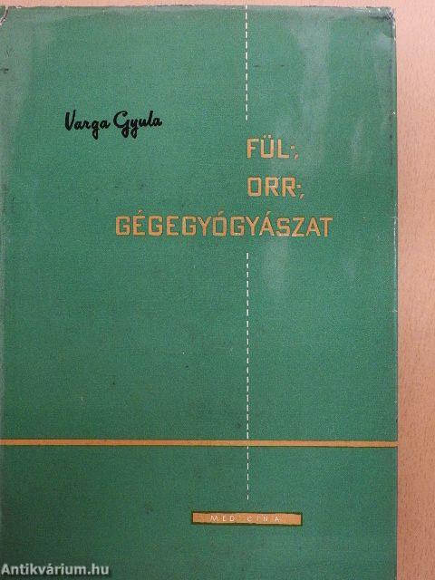 Fül-, orr-, gégegyógyászat