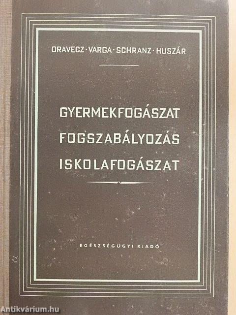 Gyermekfogászat, fogszabályozás, iskolafogászat