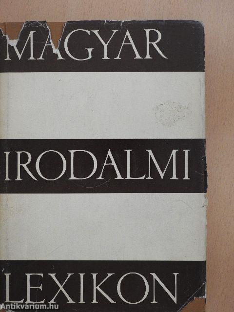 Magyar Irodalmi Lexikon I-III.