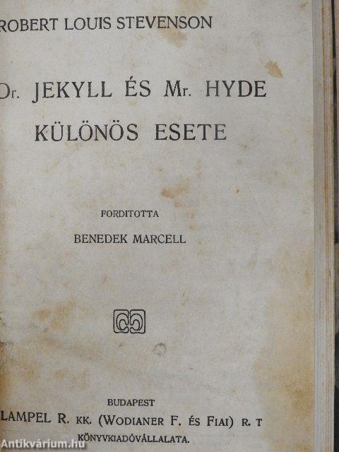 Trant, a psychologus detektiv/Dr. Jekyll és Mr. Hyde különös esete/A brigadéros házassága és egyéb történetek