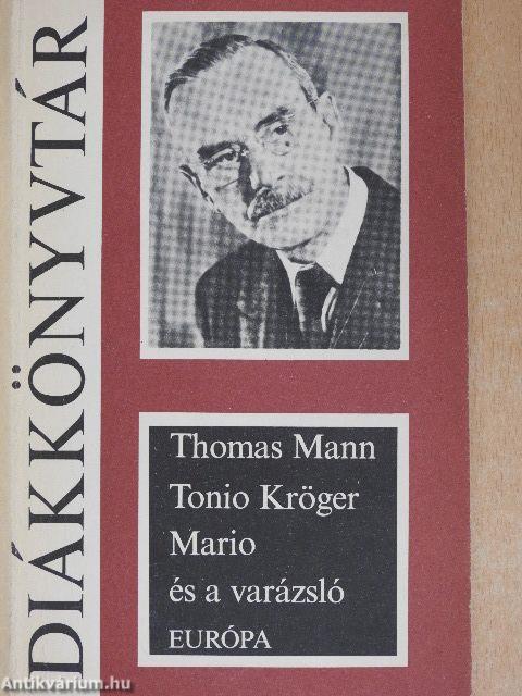 Tonio Kröger/Mario és a varázsló