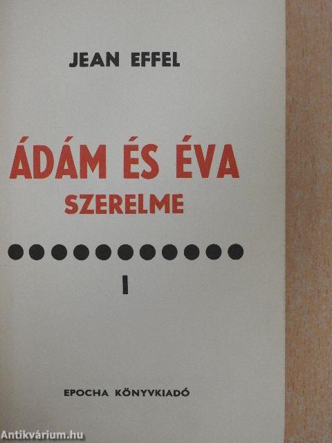 Ádám és Éva szerelme I. (töredék)