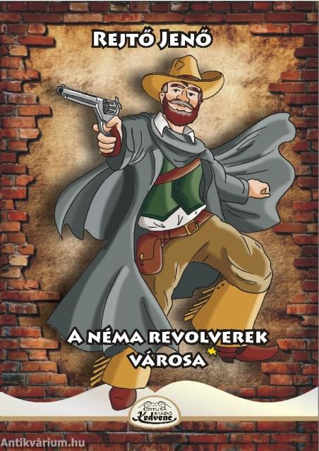 A néma revolverek városa