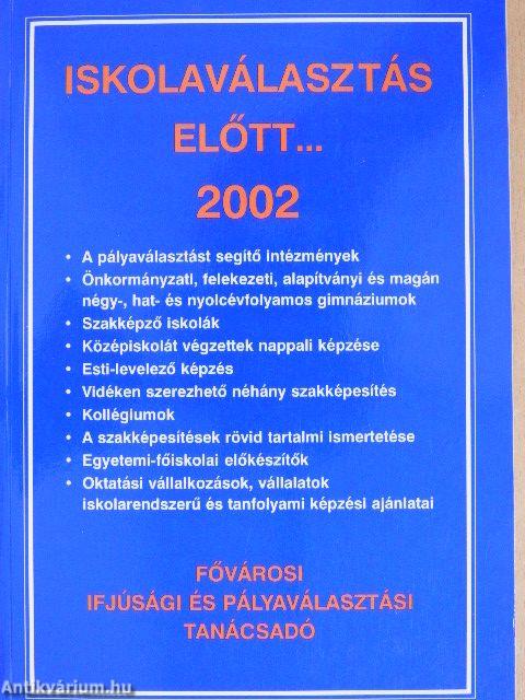 Iskolaválasztás előtt... 2002