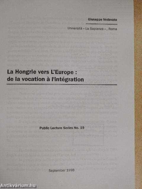 La Hongrie vers L'Europe: de la vocation á l'intégration