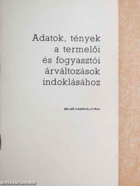 Adatok, tények a termelői és fogyasztói árváltozások indoklásához