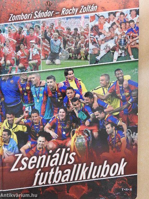 Zseniális futballklubok