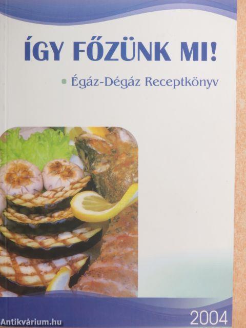 Így főzünk mi!