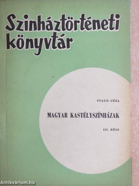 Magyar kastélyszínházak III.