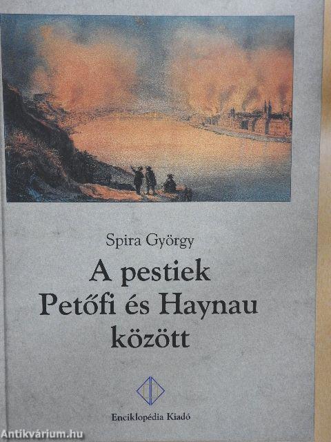 A pestiek Petőfi és Haynau között