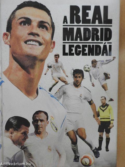 A Real Madrid legendái