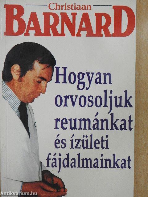 Hogyan orvosoljuk reumánkat és ízületi fájdalmainkat