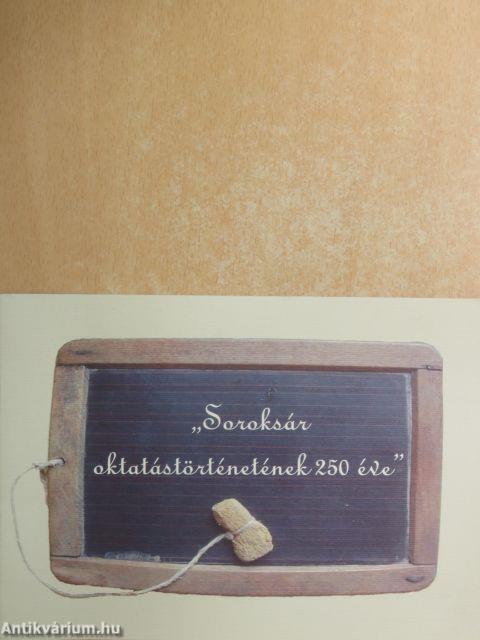 "Soroksár oktatástörténetének 250 éve"