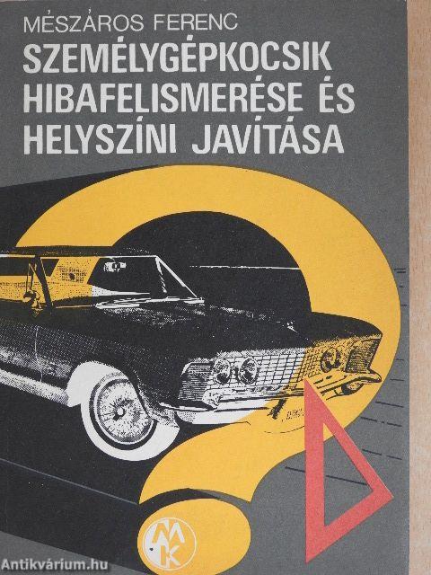 Személygépkocsik hibafelismerése és helyszíni javítása