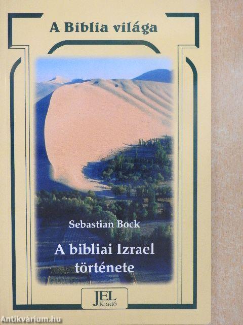 A bibliai Izrael története