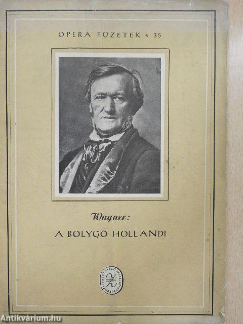 Wagner: A bolygó hollandi