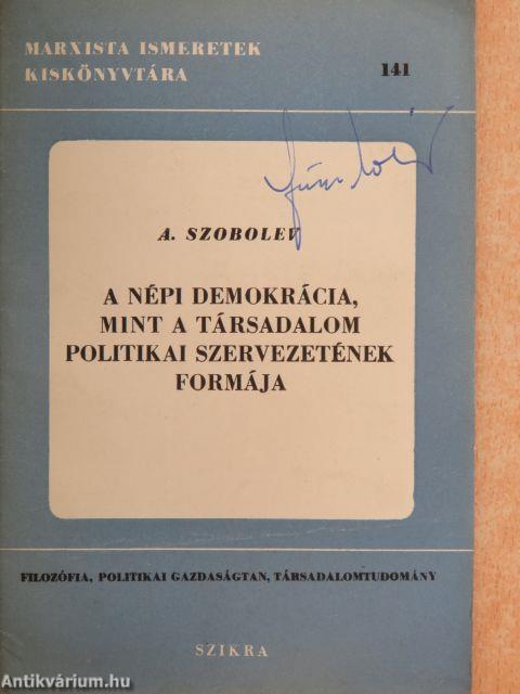 A népi demokrácia, mint a társadalom politikai szervezetének formája