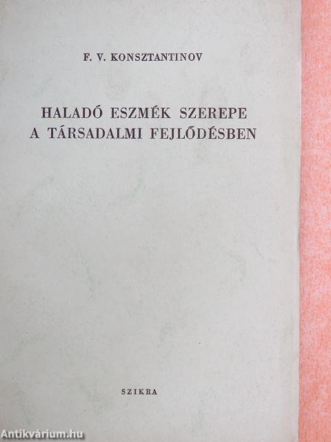 Haladó eszmék szerepe a társadalmi fejlődésben